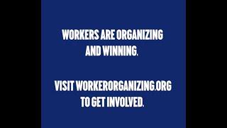 Workers are Organizing and Winning