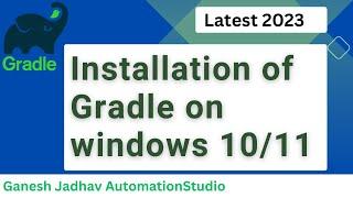 Installation of Gradle on windows 10/11 || Ganesh Jadhav AutomationStudio