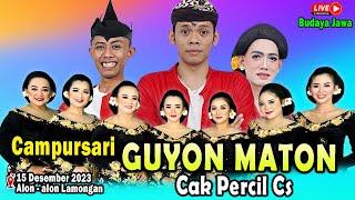  Live Guyon Maton Cak Percil Cs | Alun-Alun Lamongan  -  15 Desember 2023