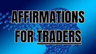 Successful Trading Affirmations | Trading Meditation 2024