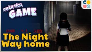 Phân tích game | The Night Way Home - Game về nhà nhưng giả lập kiếm tiền | Cờ Su Original