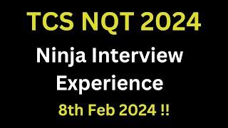 TCS NQT 2024 | TCS Ninja Interview Experience | TR+HR Questions asked | 8th feb 2024