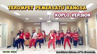 TEROMPET PEMERSATU BANGSA KOPLO VERSION || TIKTOK VIRAL || SENAM KREASI @sanggarsenamatya8917