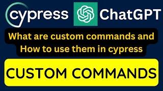 Cypress tutorial 26 - Unleashing the Power of Custom Commands in Cypress
