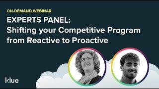 [Webinar] Live Experts Panel: Shifting your Competitive Program from Reactive to Proactive