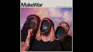 MakeWar - P.A.N. (Official Audio)