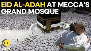 Hajj 2023 LIVE: Eid al-Adah at Mecca's Grand Mosque | Saudi Arabia LIVE | WION LIVE