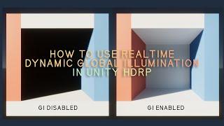How To Enable Real-Time Dynamic Global Illumination In Unity HDRP