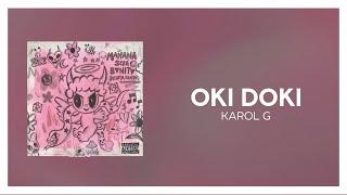 KAROL G - OKI DOKI [ Letra/Lyrics ]