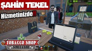 Yeni Tekel Bayi Simulatorü !! Şahin Tekel Hizmete Açıldı | Tobacco Shop Simulator !!