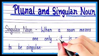 Definition of plural nouns | Definition of singular nouns | What are plural and singular nouns