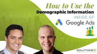 How to Use the Demographic Information Inside of Google Ads