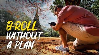 How to Shoot Travel Video B-Roll Without a Plan?