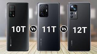 Xiaomi 10T 5G Vs Xiaomi 11T 5G Vs Xiaomi 12T 5G