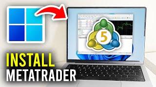 How To Download MetaTrader 5 On PC & Laptop - Full Guide