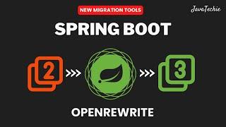 Automate Spring Boot 2.x to 3.x Migration With OpenRewrite  | @Javatechie