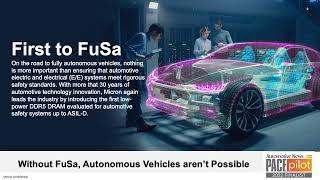 Micron: Delivering Industry's First and Only Automotive Functional Safety (FuSa) LPDDR5 Memory