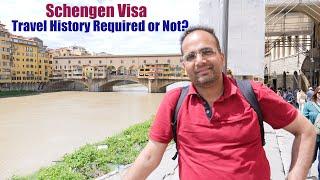 Schengen Visa - Travel History Required or Not ?