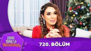 Zuhal Topal'la Yemekteyiz 720. Bölüm @Yemekteyiz