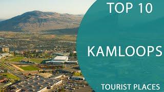 Top 10 Best Tourist Places to Visit in Kamloops, British Columbia | Canada - English