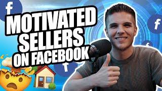 How Real Estate Investors Can Use Facebook Ads To Find Motivated Sellers
