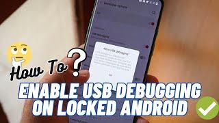 How To Enable USB Debugging On A Locked Android Phone | 2024 Methods