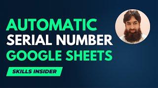Insert Automatic Serial Number in google sheets in a minute | | add serial number in google sheet