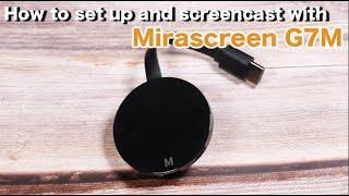 How to set up and screencast with MiraScreen G7M