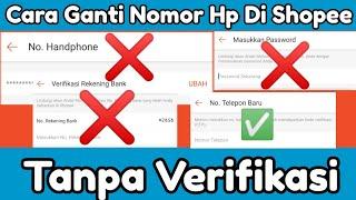 UPDATE ! Cara Ganti Nomor Hp Di Shopee Tanpa Verifikasi