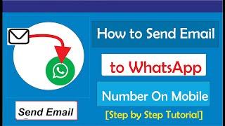 How to Send Email Message to WhatsApp Number