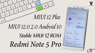 MIUI 12 Plus V12.0.2.0 Android 10 for Redmi Note 5 Pro | MIUI 12 Stable | Antutu Gcam Pubg Review |