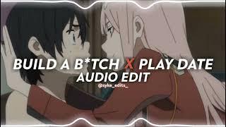 build a b tch x play date   bella poarch x melanie martinez    edit audio