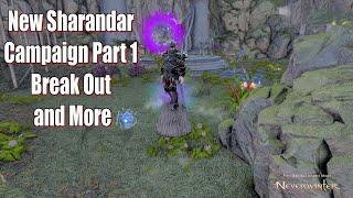 Neverwinter 2023 MMO Chronicles New Sharandar Campaign Part 1 Break Out and More