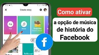 Como ativar a opção Facebook Story Music (nova atualização) |  Corrigir música histórica do Facebook