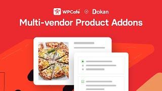 Product Addons on Multi vendor Restaurant Marketplace