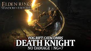 Death Knight Boss Fight (No Damage / NG+7) - Fog Rift Catacombs [Elden Ring DLC]