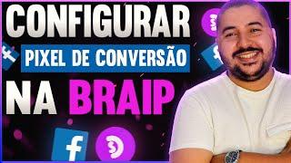 COMO CONFIGURAR O PIXEL DO FACEBOOK ADS NA BRAIP PARA VENDER COMO AFILIADO (PASSO A PASSO 2022)