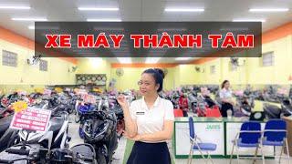 CỬA HÀNG XE MÁY THÀNH TÂM CÓ SẲN HƠN VÀI TRĂM MẪU XE