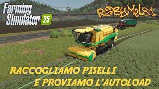 RACCOGLIAMO PISELLI E PROVIAMO L'AUTOLOAD  SERIE ASIATICA   FARMING SIMULATOR 25 #27