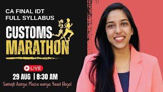 CA/CMA FINAL IDT - Full Syllabus Customs Marathon - CA Riddhi Baghmar