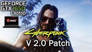 Cyberpunk 2077 V2.0 Patch  - GTX 1650 Laptop - Intel i5 10500h - MSI GF63 Thin - 1080p