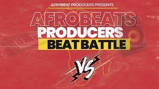 The Afrobeats Producers Battle [5th Edition]