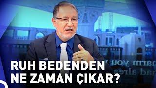 Ölmüş Kişinin Ruhu Bizimle Dolaşır mı? | Prof. Dr. Mustafa Karataş ile Muhabbet Kapısı