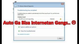 Internet Error, Tidak Bisa Internetan, DNS Server Is Not Responding, DNS Server Isn't Responding