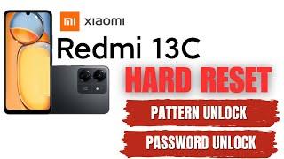 Hard Reset Redmi 13c  Unlock Pattern/Pin/Password | Factory Reset 2024