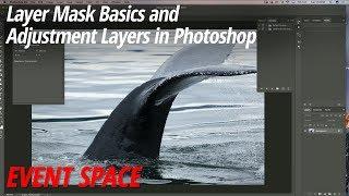 Layer Mask Basics and Adjustment Layers in Photoshop