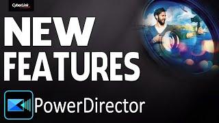 3 New Features You Don't Want to Miss | PowerDirector
