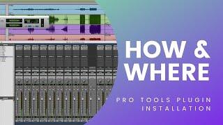 How and Where To Install Plugins In Pro Tools