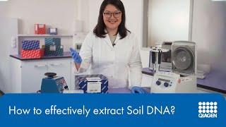 How to effectively extract soil DNA | Dealing with challenging microbiome samples