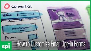 How to Customize an Email Opt-in Form in ConvertKit